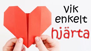 VIKA ETT ENKELT HJÄRTA | pyssel alla hjärtans dag