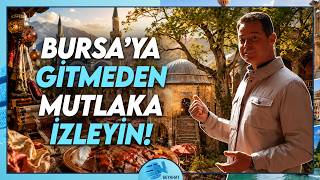 Bursa’da Ne Yapılır? Adım Adım Tarih ve Lezzet Rehberi | Alp Kırşan'la Bir Yolcu
