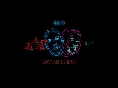 Maniak feat. Pil C - Zakázané Uvolnění (prod. Enthic)