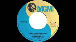 Download lagu 1974 HITS ARCHIVE: Hang On In There Baby - Johnny Bristol (stereo 45 single version) mp3 Download lagu 1974 HITS ARCHIVE: Hang On In There Baby - Johnny Bristol (stereo 45 single version) mp3