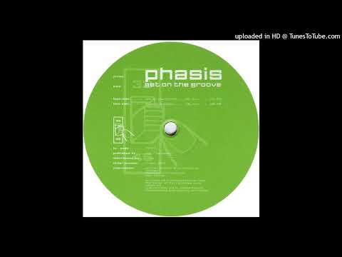 Phasis - Get On The Groove