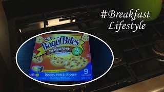 sAs BreakFast LifeStyle: Bagel Bites Bacon, Egg, & Cheese