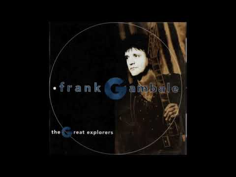 GUITAR LEGEND FRANK GAMBALE - THE GREAT EXPLORERS ALBUM