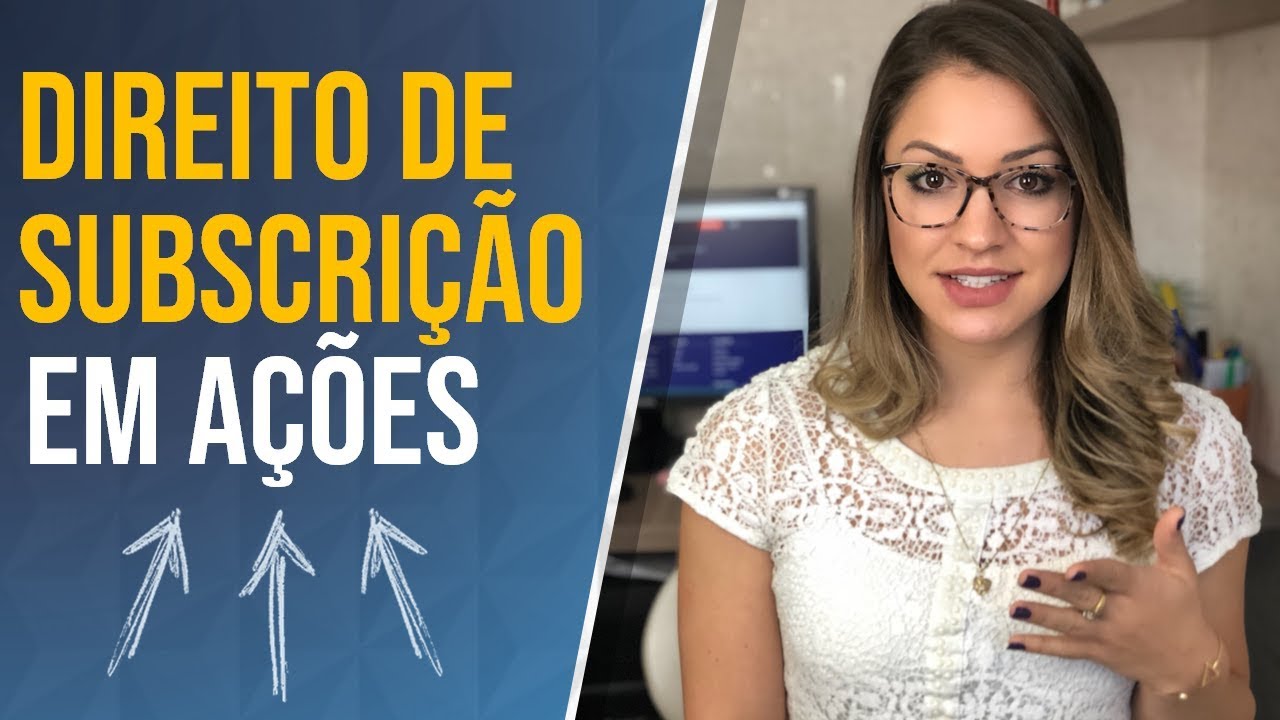Direito de SUBSCRIÇÃO em ações