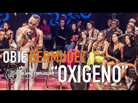 Obie Bermudez - Oxigeno / The Black Room Sessions - LIVE