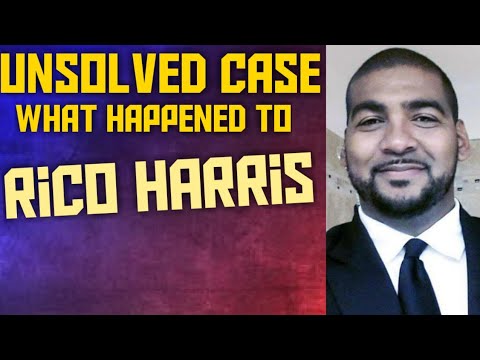 What happened to Rico Harris? Unsolved Case Files