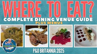 Dining on P&O Britannia: The Complete Guide