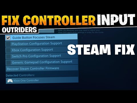 Outriders(READ DESC) How To Fix PS4 And Xbox Controllers Dont Working In Game Steam Controller Fix