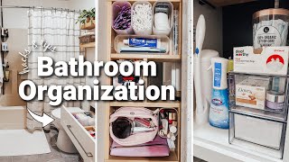 BATHROOM ORGANIZATION HACKS | HOW TO ORGANIZE A SMALL BATHROOM & VANITY | DECLUTTERING & ORGANIZING