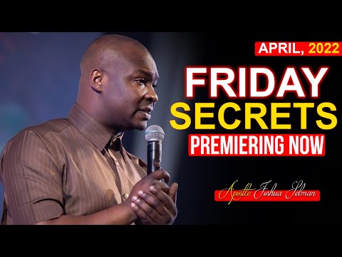 FRIDAY SECRETS, 22ND APRIL 2022 | APOSTLE JOSHUA SELMAN | Commanding Your Morning