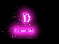 D Name Status D Letter WhatsApp Status NEW 2023 Black Screen Status Lyrical Status Shorts