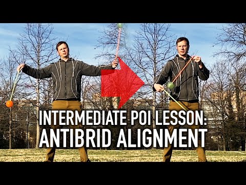 Intermediate Poi Lesson: Antibrid Alignment