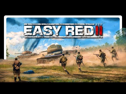 Easy Red 2: The Best WW2 Game I've Played in YEARS