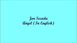 Angel (In English) - Jon Secada (Lyrics - Letra)