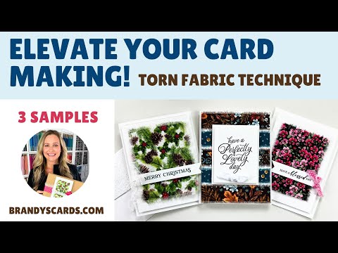 Elevate Your Card Making with Torn Fabric Technique | From Brandy Cox