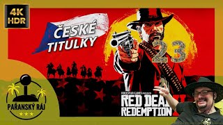 Red Dead Redemption 2 | #23 Gameplay / Let's Play s českými titulky přes PC na ULTRA | CZ 4K60 HDR