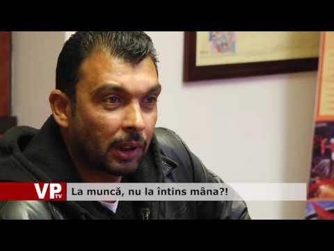 La muncă, nu la întins mâna?!