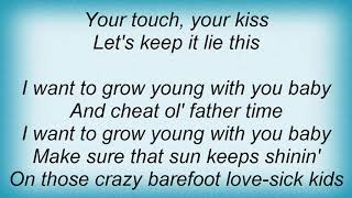 Andy Griggs - Grow Young With You Lyrics