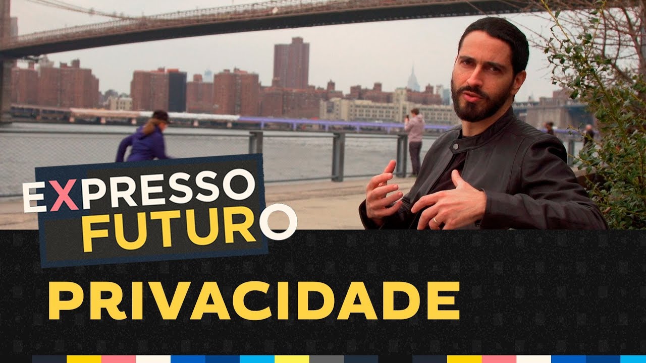 Privacidade | Expresso Futuro com Ronaldo Lemos 2ª Temporada