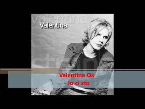 Valentina OK - Io ci sto (Official audio)