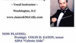 Tenor COLIN D. EATON  Sings AIDA 