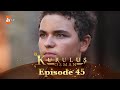 Kurulus Osman Urdu - Season 4 Episode 45