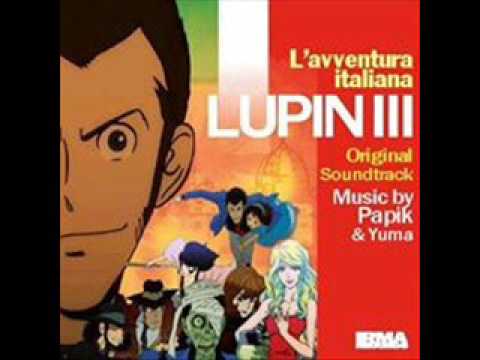 LUPIN III "L'AVVENTURA ITALIANA" PAPIK & YUMA SOUNDTRACK