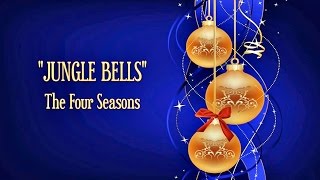 Jungle Bells - Frankie Valli & 4 Seasons