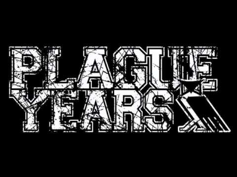 Plague Years - Grips of Tyranny