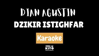 Download lagu Dian Agustin - Dzikir Istighfar (Karaoke No Vocal) mp3 Download lagu Dian Agustin - Dzikir Istighfar (Karaoke No Vocal) mp3