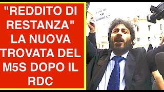 "REDDITO DI RESTANZA" LA NUOVA TROVATA DEL M5S DOPO IL RDC. C'È DA NON CREDERCI..