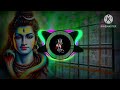 Bom Bhole Dj Remix Song Bam Bhole Dj Song Bam Bhole Bam Bhole Remix Song Bhole Bana Ka Dj Song