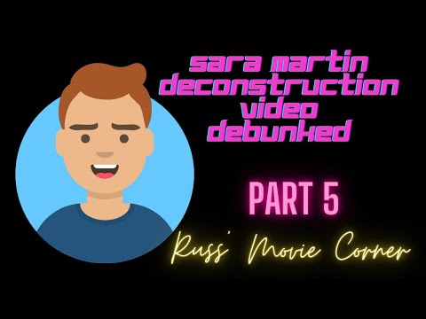 Thumbnail for Sara Martin Deconstruction Debunked - Part 5 - Russ' Movie Corner by Sara Martin