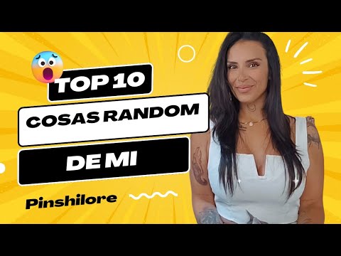 Diez cosas random que no sabías de mi 🔥💫