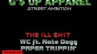 WC ft. Nate Dogg - Paper Trippin
