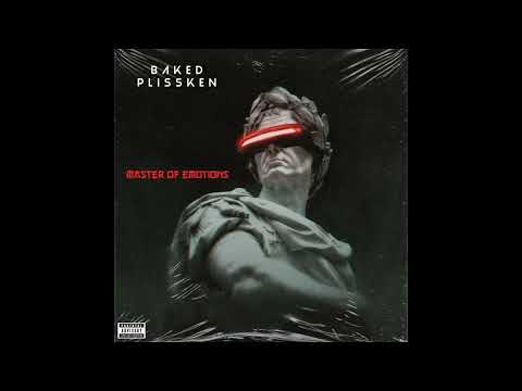 baked plissken - master of emotions