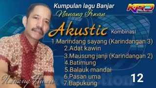 Download lagu Kumpulan lagu Banjar Akustik kombinasi Nanang Irwan mp3
