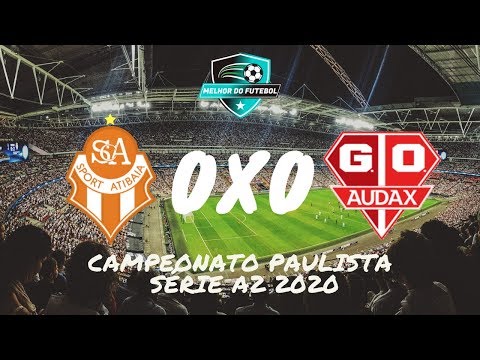 ATIBAIA 0X0 AUDAX MELHORES MOMENTOS CAMPEONATO PAULISTA SÉRIE A2 2020