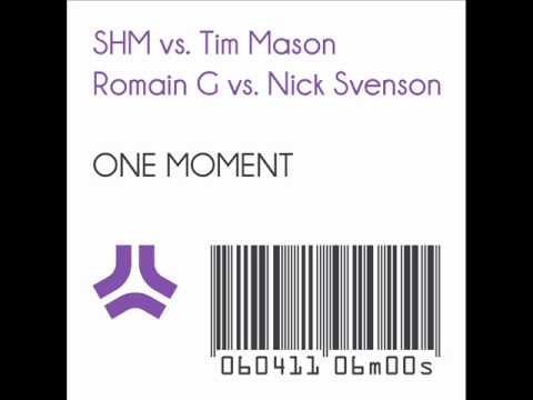 Swedish House Mafia vs. Tim Mason - One Moment (Romain G vs Nick Svenson Bootleg)