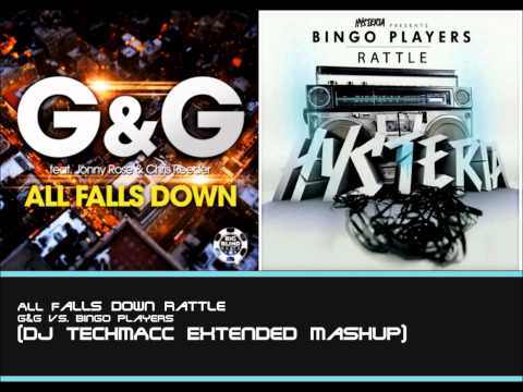 All Falls Down Rattle (DJ TECHMACC Extended Mashup) - G&G vs. Bingo Players