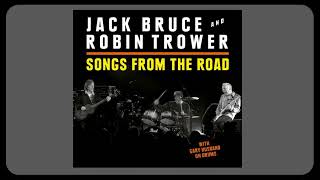 Jack Bruce &amp; Robin Trower-- Songs From The Road&#39;S * 2015
