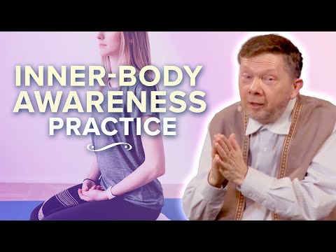 Inner-Body Awareness Practice with Eckhart Tolle