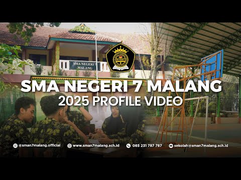 SMA NEGERI 7 MALANG | SCHOOL PROFILE VIDEO 2025