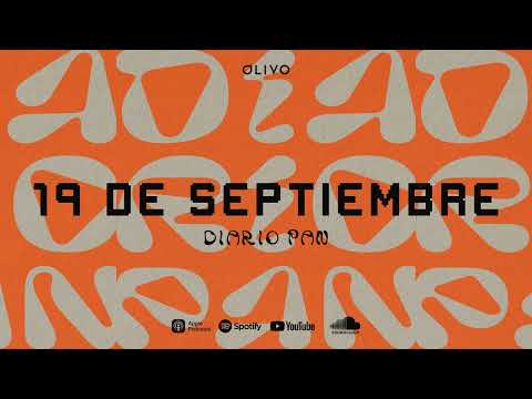 Devocional Diario Pan 19 de Septiembre #DiarioPan