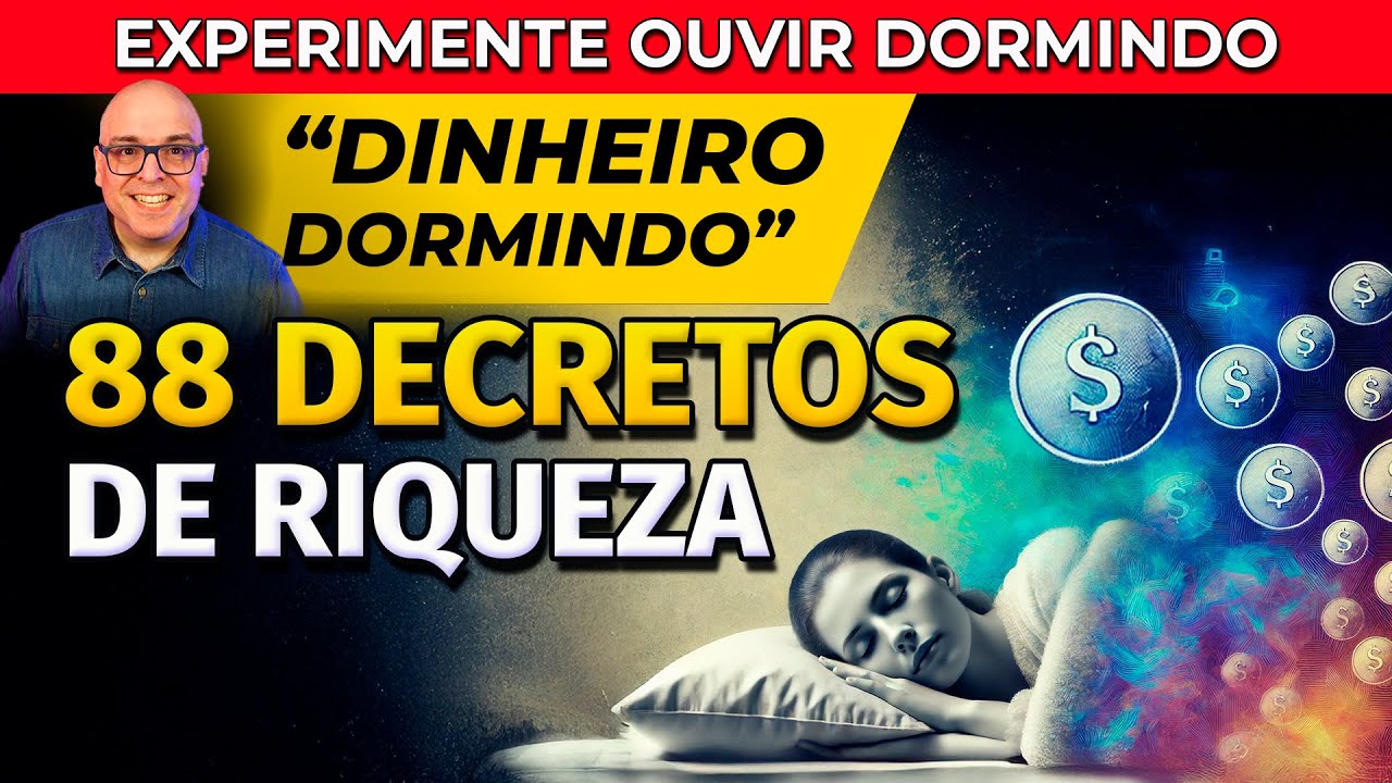 88 DECRETOS DE RIQUEZA PARA OUVIR DORMINDO