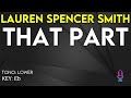 Lauren Spencer Smith - That Part - Karaoke Instrumental - Lower