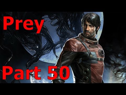 Prey Part 50 - Oh Crap