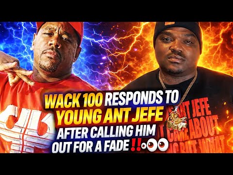🧨[EXPLOSIVE] WACK 100 And BUMPIE GO OFF After Young Ant Jefe Calls Wack Out For A Fade‼️😳👀