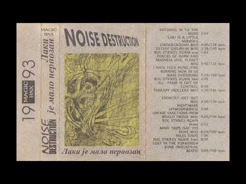 Noise Destruction - Laki je malo nervozan - Laki is a little nervous (Remastered) 1993