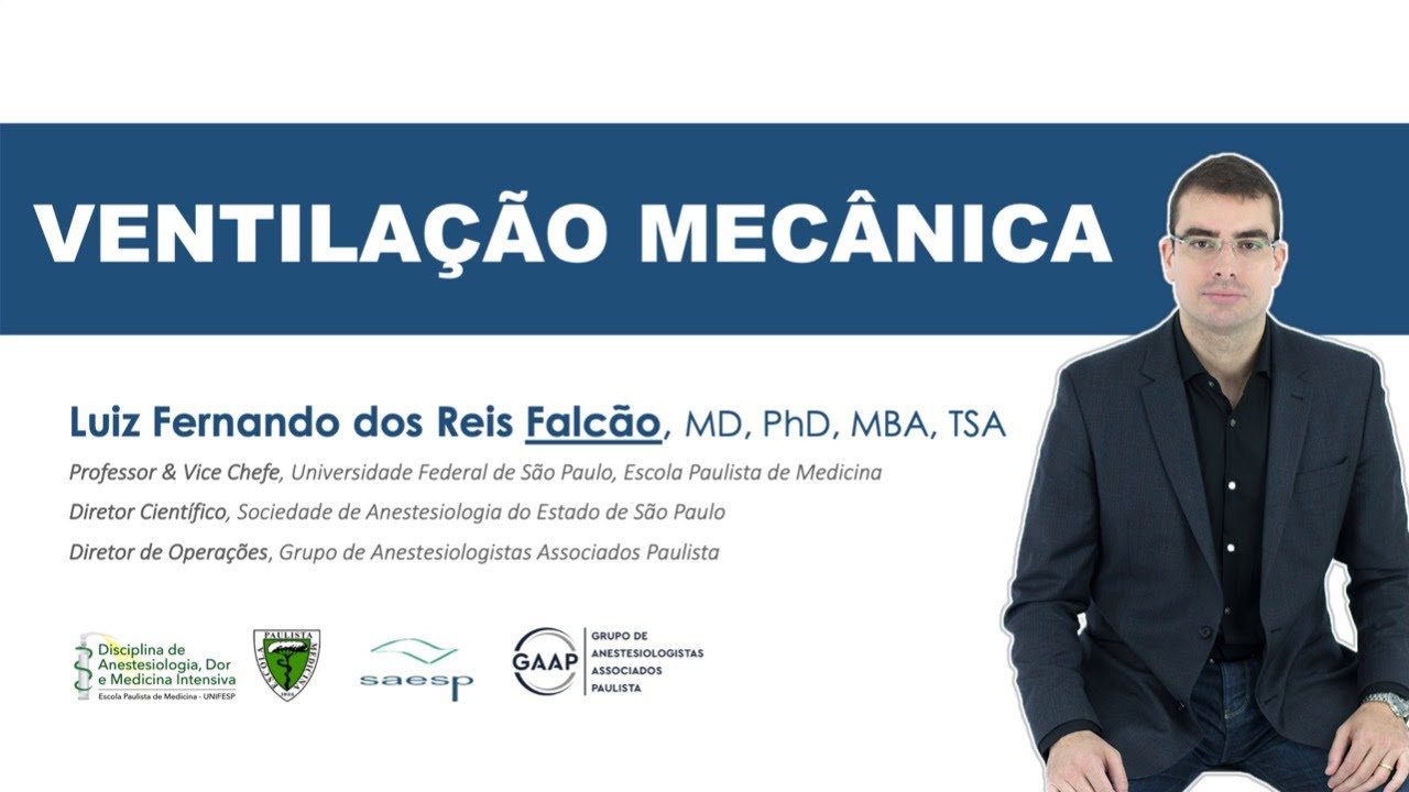 VENTILAÇÃO MECÂNICA | 01/07 às 19h | Prof. Dr. Luiz Fernando Falcão